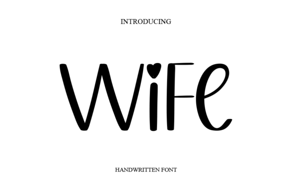 Wife: A Handwritten Script Font for Elegant Design